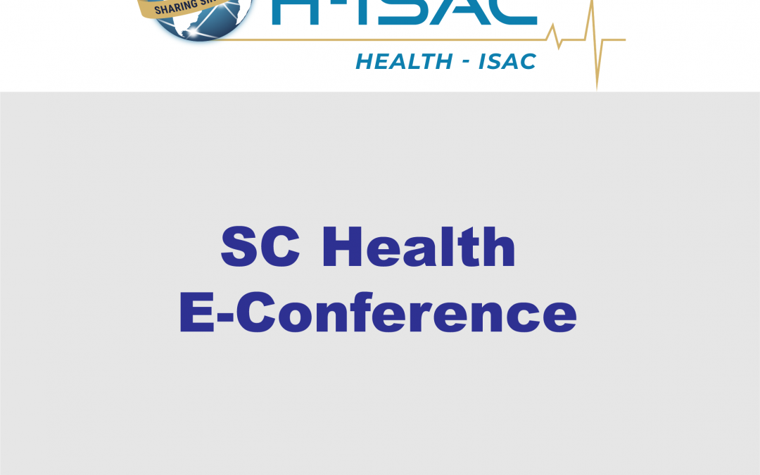 H-ISAC CSO Keynote Speaker at SC HEALTH 2021 E-Conference