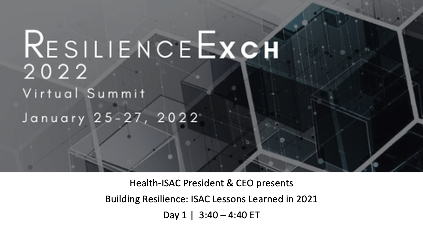 2022 National ResilienceEXCH Virtual Summit HealthISAC Health